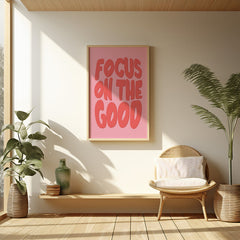 Focus on the Good Motivational Poster