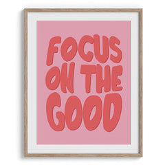 Focus on the Good Motivational Poster