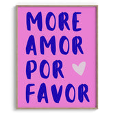 More Amor Por Favor Typography Poster