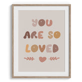 You Are So Loved Typography Print