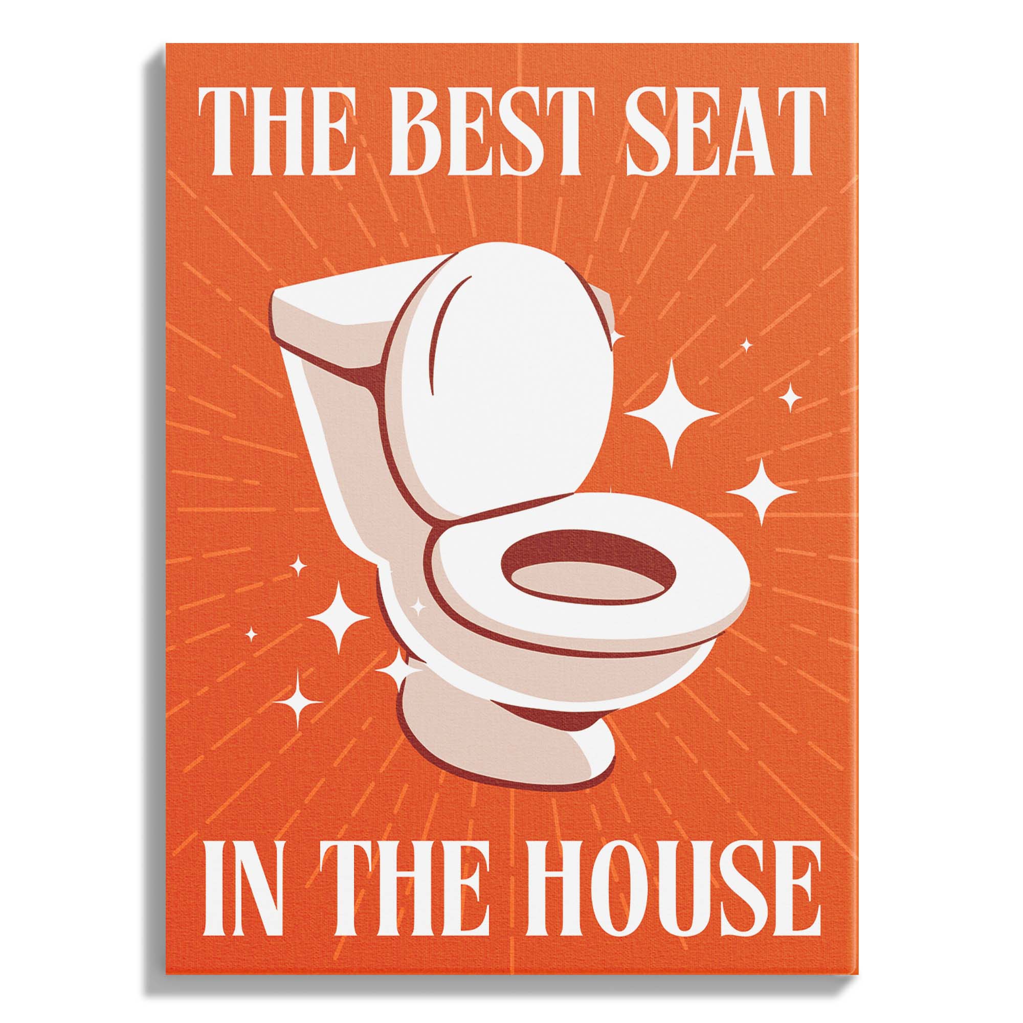 Best Seat in the House – Fun Bathroom Art