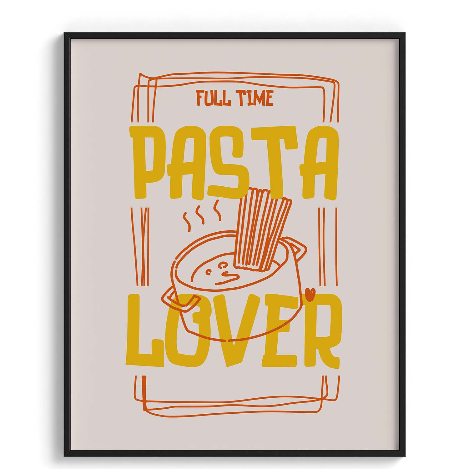 Full Time Pasta Lover Canvas Wall Paintings