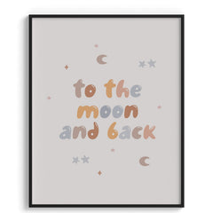To the Moon and Back Nursery Print