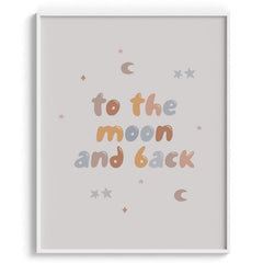 To the Moon and Back Nursery Print
