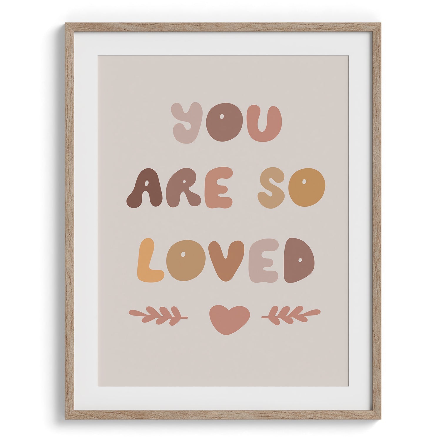You Are So Loved Typography Print
