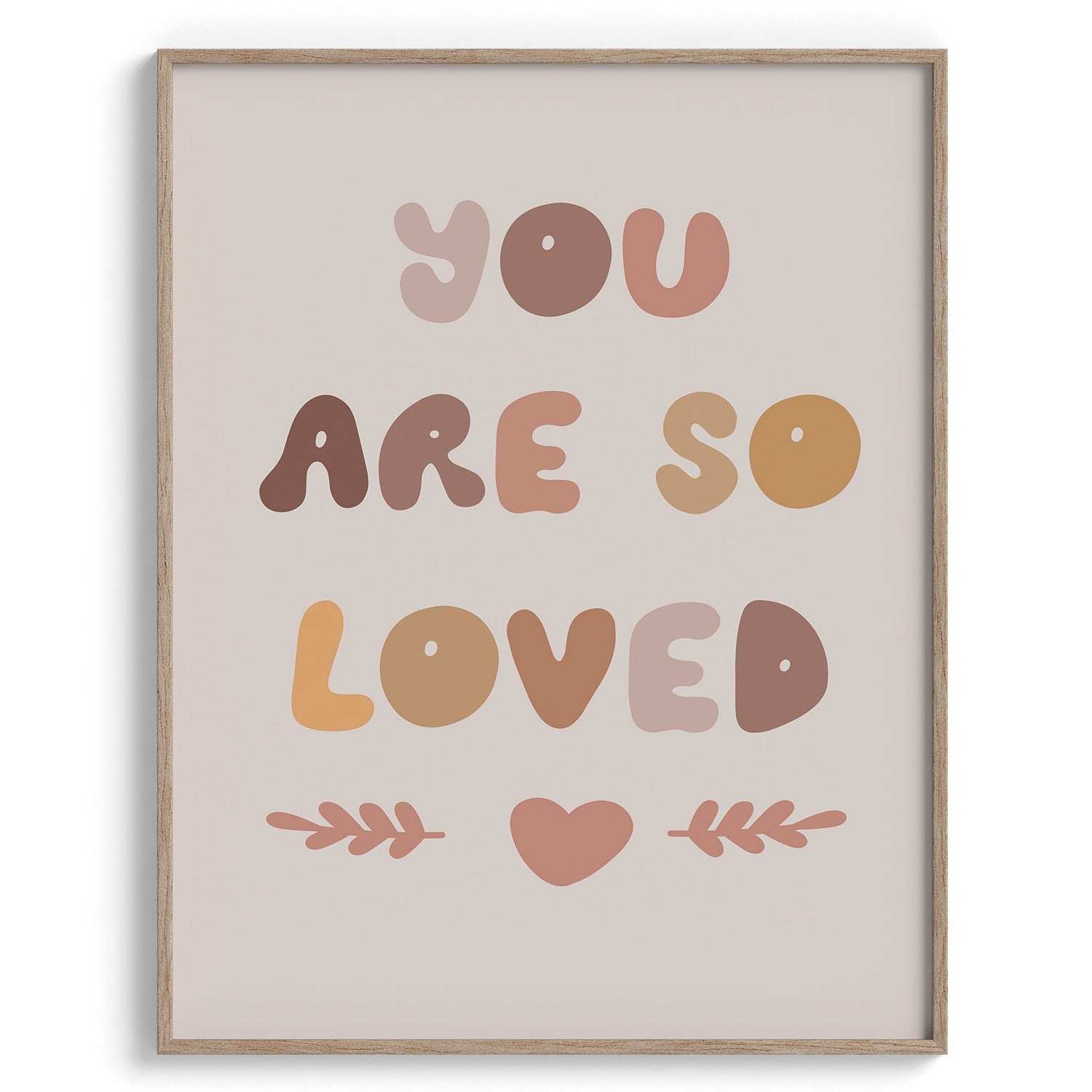 You Are So Loved Typography Print