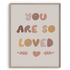 You Are So Loved Typography Print
